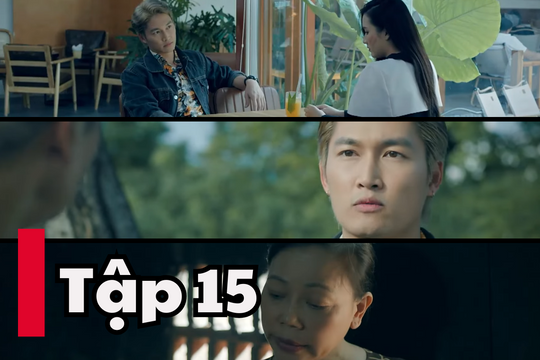 Những Chặng Đường Bụi Bặm tập 15: Nguyên đóng vai con trai ông Nhân