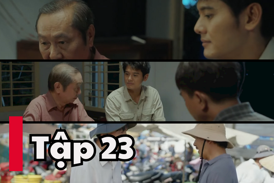 Mẹ Biển tập 23: Đại và Ba Sịa bất ngờ gặp nhau, Quân có thể gặp Đại