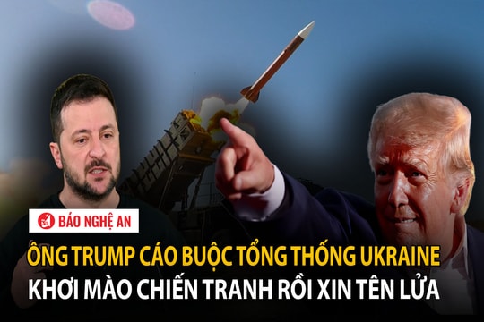 Ông Trump cáo buộc Tổng thống Ukraine khơi mào cuộc chiến rồi xin tên lửa