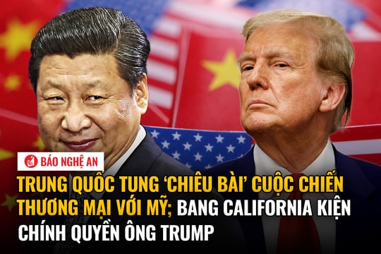 Trung Quốc tung ‘chiêu bài’ cuộc chiến thương mại với Mỹ; Bang California kiện chính quyền ông Trump