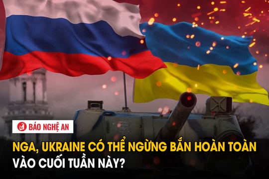 Nga, Ukraine có thể ngừng bắn hoàn toàn vào cuối tuần này?