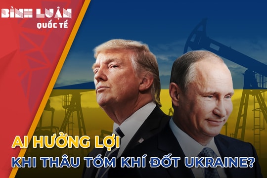 Mỹ muốn thâu tóm khí đốt Ukraine: Nga đồng ý?