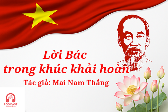 Podcast: Lời Bác trong khúc khải hoàn