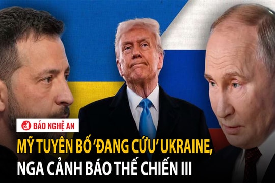 Mỹ tuyên bố ‘đang cứu’ Ukraine, Nga cảnh báo Thế chiến III