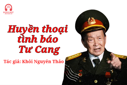 Podcast: Huyền thoại tình báo Tư Cang