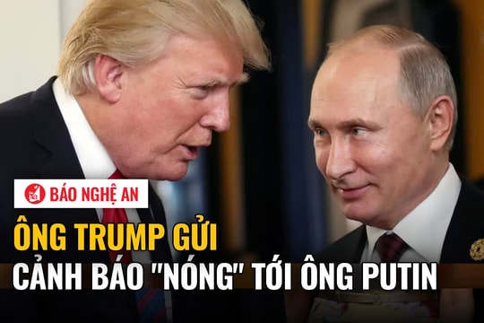 Ông Trump gửi 'cảnh báo nóng' tới ông Putin
