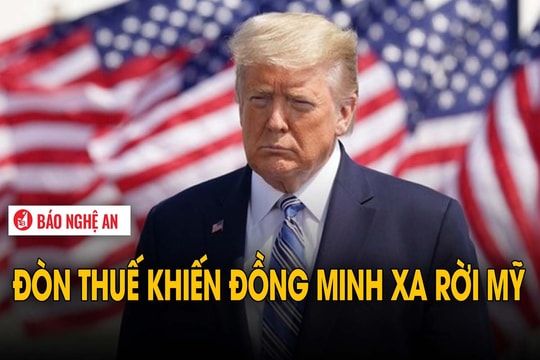 Đòn thuế khiến đồng minh xa rời Mỹ