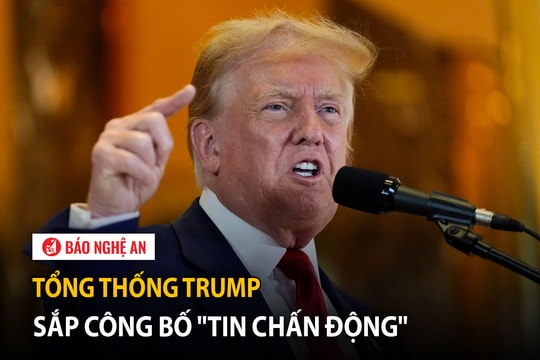 Tổng thống Trump sắp tuyên bố 'tin chấn động'
