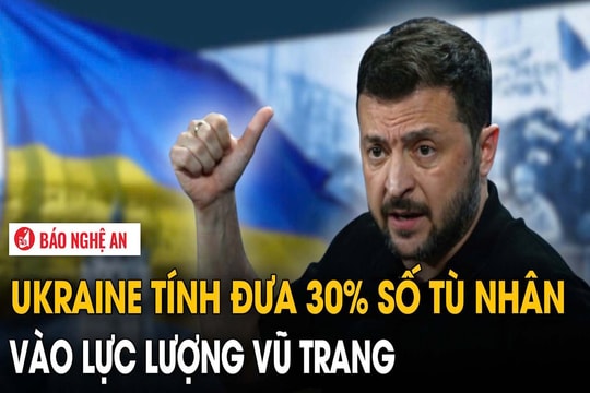 Ukraine tính đưa 30% số tù nhân vào lực lượng vũ trang