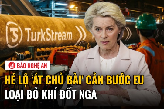 Hé lộ ‘át chủ bài' cản bước EU loại bỏ khí đốt Nga