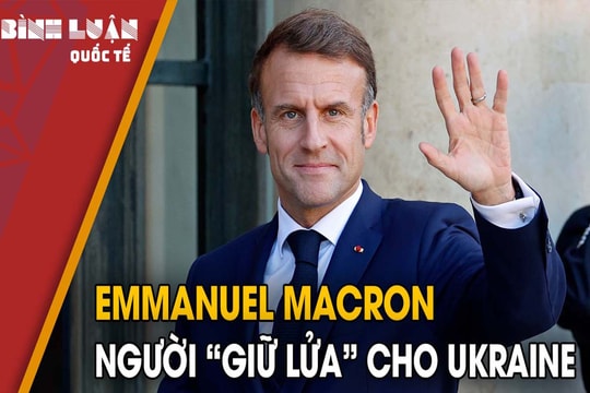 Emmanuel Macron - người 'giữ lửa' cho Ukraine