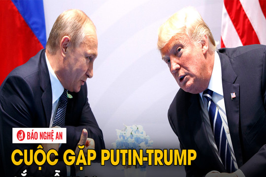 Cuộc gặp Putin-Trump sắp diễn ra?