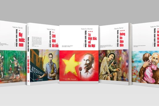 Ra mắt trọn bộ tiểu thuyết 'Nước non vạn dặm' về hình tượng Chủ tịch Hồ Chí Minh
