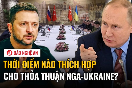 Thời điểm nào thích hợp cho thỏa thuận Nga-Ukraine?