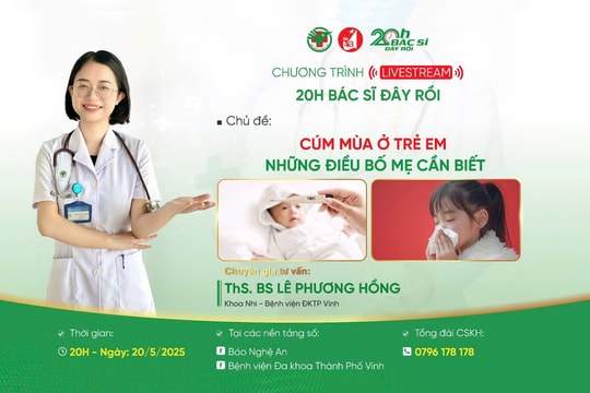 Đón xem livestream '20h Bác sĩ đây rồi' ngày 20/5: ‘Cúm mùa ở trẻ em - Những điều cần biết’