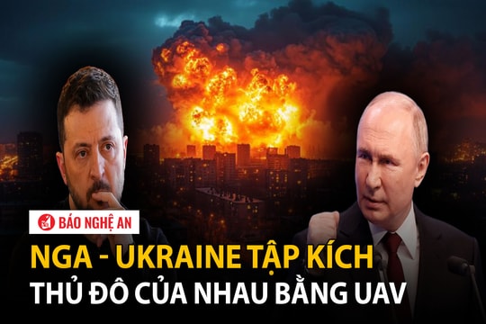 Nga - Ukraine tập kích thủ đô của nhau bằng UAV