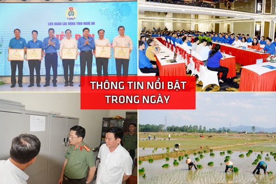 Nghệ An: Thông tin nổi bật ngày 25/5