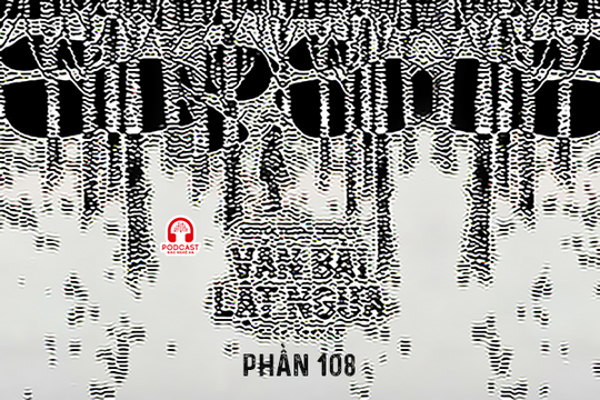 Đọc truyện đêm khuya: Ván bài lật ngửa (Nguyễn Trương Thiên Lý) - Phần 108