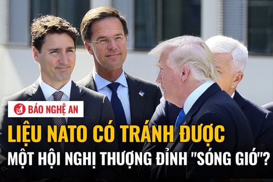 Thượng đỉnh NATO: Mong manh một kịch bản êm đềm