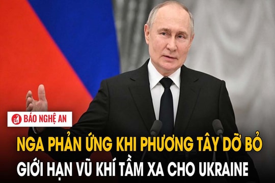 Nga phản ứng khi phương Tây dỡ bỏ giới hạn vũ khí tầm xa cho Ukraine