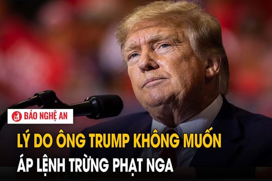 Lý do ông Trump không muốn áp lệnh trừng phạt Nga