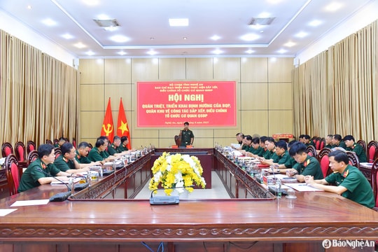 Bộ Chỉ huy Quân sự tỉnh Nghệ An quán triệt, triển khai sắp xếp, điều chỉnh tổ chức cơ quan quân sự địa phương