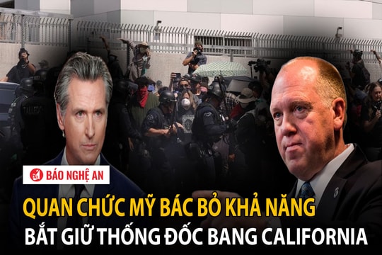 Quan chức Mỹ bác bỏ khả năng bắt giữ Thống đốc bang California