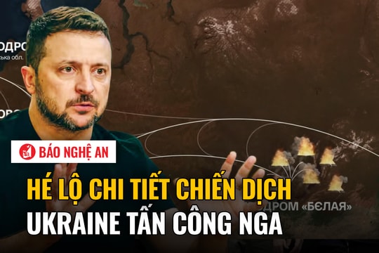 Hé lộ chi tiết chiến dịch Ukraine tấn công Nga