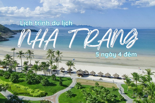 Du lịch Nha Trang 5 ngày 4 đêm: Hành trình khám phá thiên đường biển đảo