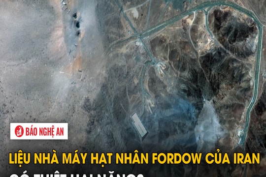 Liệu nhà máy hạt nhân Fordow của Iran có thiệt hại nặng?