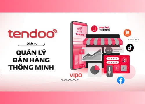 Tendoo Viettel - Giải pháp quản lý thông minh dành cho hộ kinh doanh và doanh nghiệp thời 4.0