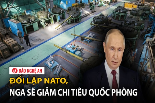 Đối lập NATO, Nga sẽ giảm chi tiêu quốc phòng