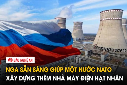 Nga sẵn sàng giúp một nước NATO xây dựng thêm nhà máy điện hạt nhân