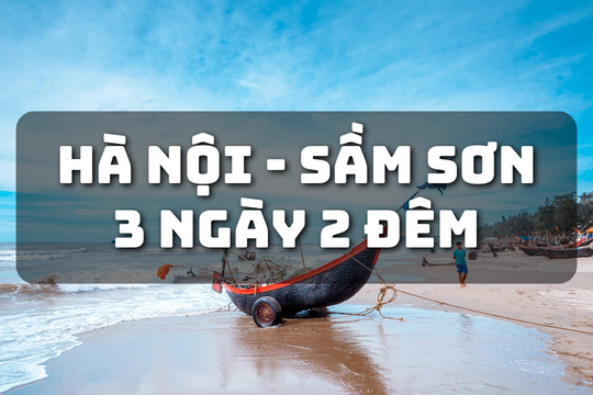 Du lịch 3 ngày 2 đêm biển gọi, điểm đến yêu thích của người dân miền Bắc