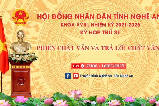 [Trực tiếp] Phiên chất vấn và trả lời chất vấn, Kỳ họp thứ 31, Hội đồng Nhân dân tỉnh Nghệ An khóa XVIII