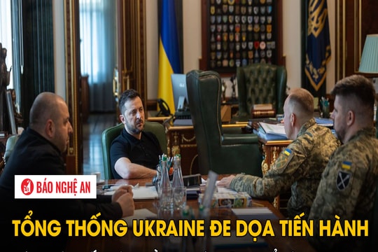 Tổng thống Ukraine đe dọa tiến hành các cuộc ‘tấn công tầm xa’ vào lãnh thổ Liên bang Nga