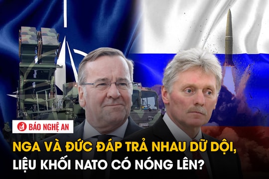 Nga và Đức đáp trả nhau dữ dội, khối NATO có 'nóng' lên?