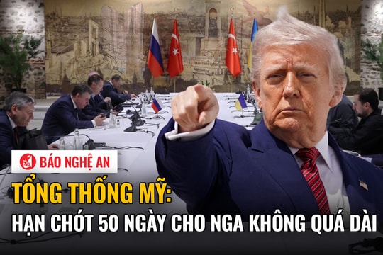 Tổng thống Mỹ: Hạn chót 50 ngày cho Nga không quá dài