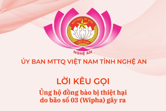 Lời kêu gọi ủng hộ đồng bào vùng thiệt hại do ảnh hưởng cơn bão số 3 của Ủy ban MTTQ Việt Nam tỉnh Nghệ An
