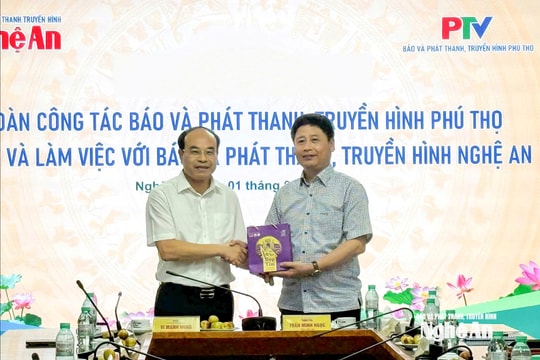 Báo và Phát thanh, truyền hình Phú Thọ thăm và làm việc tại Báo và Phát thanh, truyền hình Nghệ An