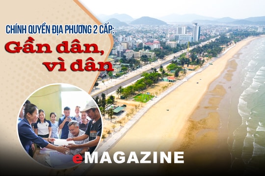 Chính quyền địa phương 2 cấp: Gần dân, vì dân - Kỳ 4: Vào cuộc quyết liệt ngay từ ngày đầu, tháng đầu