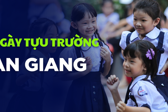 Học sinh An Giang sẽ tựu trường vào ngày 22/8