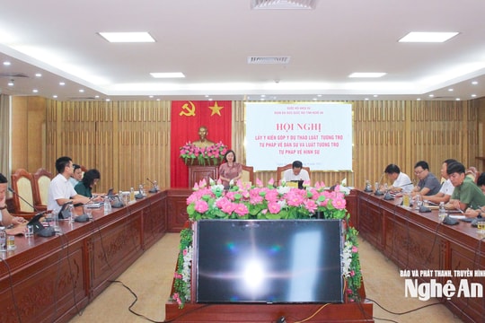 Đoàn Đại biểu Quốc hội tỉnh Nghệ An lấy ý kiến góp ý dự thảo Luật Tương trợ tư pháp về dân sự và hình sự