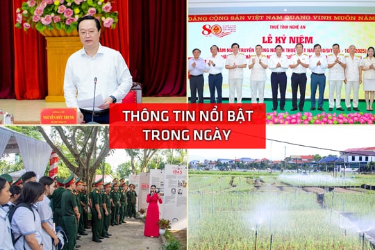 Nghệ An: Thông tin nổi bật ngày 10/9