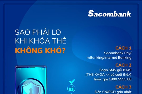 Hướng dẫn cách khóa thẻ tín dụng Sacombank nhanh chóng nhất