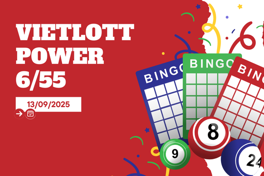 Kết quả xổ số Vietlott 13/9 - Xổ số Vietlott Power 6/55 thứ Bảy