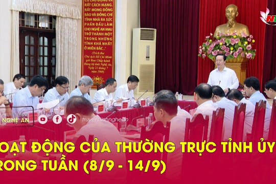 Hoạt động của Thường trực Tỉnh ủy trong tuần (từ 8/9-14-9)