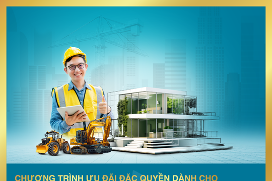 BAC A BANK: Triển khai chương trình ưu đãi đặc quyền, giúp doanh nghiệp ngành Thi công xây lắp tự tin bứt phá