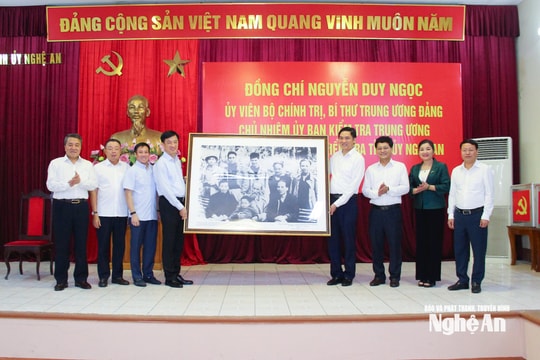 Chủ nhiệm Ủy ban Kiểm tra Trung ương Nguyễn Duy Ngọc làm việc với Ủy ban Kiểm tra Tỉnh ủy Nghệ An