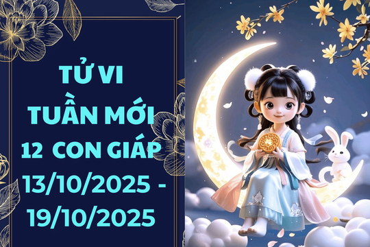 Tử vi tuần mới từ 13/10 đến 19/10/2025 của 12 con giáp: Thân thịnh vượng, Ngọ gặp thử thách